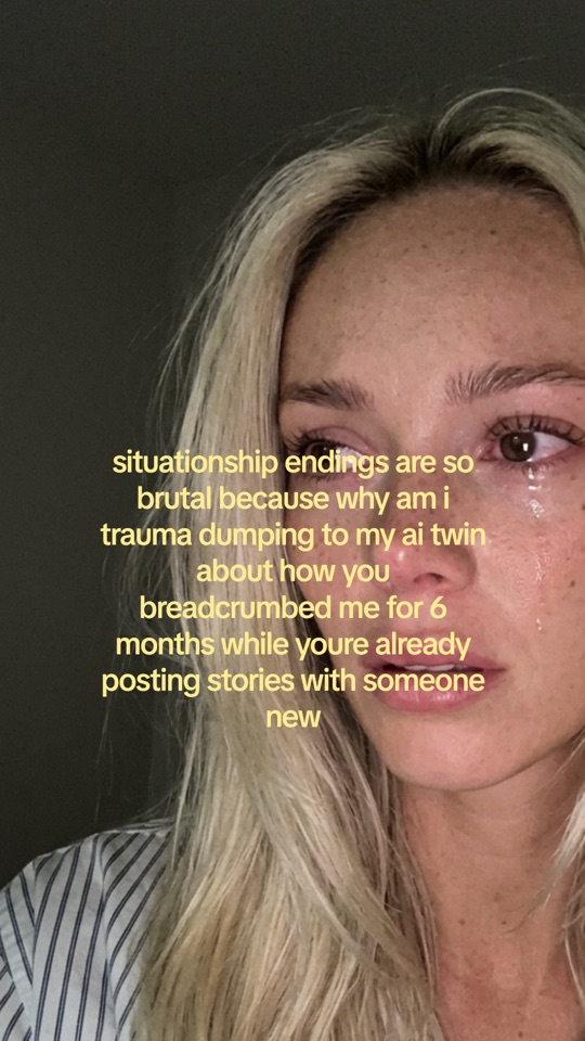 Post: situationship endings are so brutal because why am i trauma dumping to my ai twin about how you breadcrumbed me for 6 months while youre already posting stories with someone new, slide 1 of 1